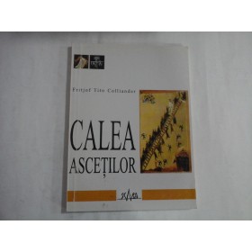 CALEA ASCETILOR  -  FRITJOF TITO COLLIANDER  